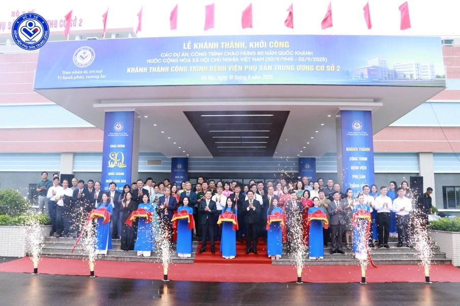 Khánh thành cơ sở 2 Bệnh viện Phụ sản Trung ương: Bước tiến mới của ngành y tế sản phụ khoa